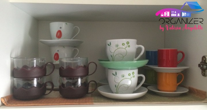 Organizando Xícaras - Blog Organizer by Valéria Angelotti